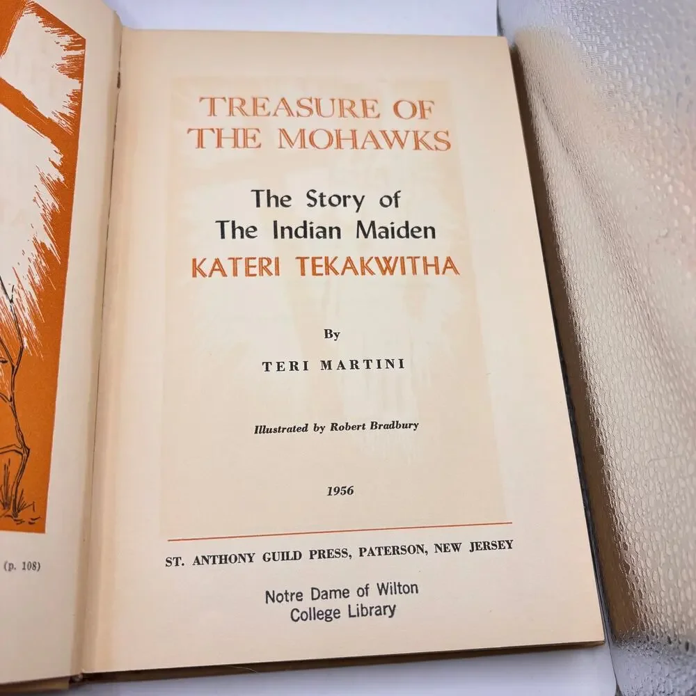 Treasure of the Mohawks story of Kateri Tekakwitha 1956 Hardcover VTG MCM